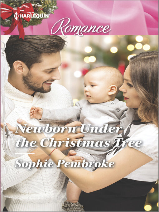 Title details for Newborn Under the Christmas Tree by Sophie Pembroke - Available